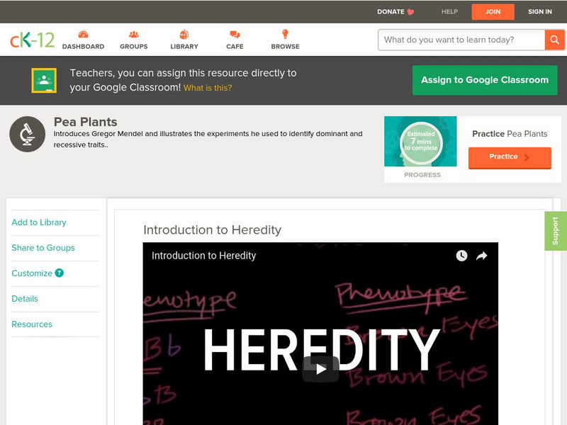 Ck 12: Mendel's Pea Plants: Introduction to Heredity Instructional Video Ck 12: Mendel's Pea Plants: Introduction to Heredity Instructional Video