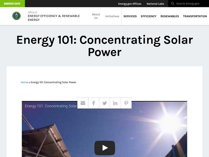 U.s. Department of Energy: Energy 101: Concentrating Solar Power Instructional Video