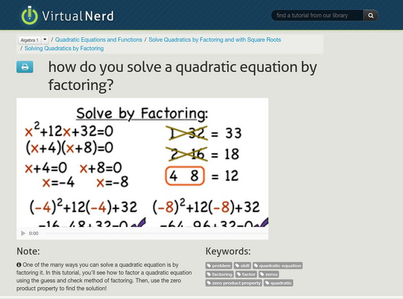 Virtual Nerd: How Do You Solve a Quadratic Equation by Factoring? Instructional Video Virtual Nerd: How Do You Solve a Quadratic Equation by Factoring? Instructional Video