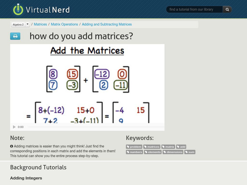 Virtual Nerd: How Do You Add Matrices? Instructional Video Virtual Nerd: How Do You Add Matrices? Instructional Video