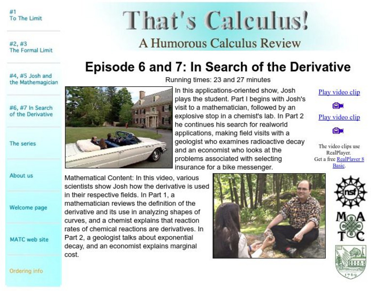 Dartmouth College: Mqed: That's Calculus!: Episode 6 and 7: In Search of the Derivative Instructional Video