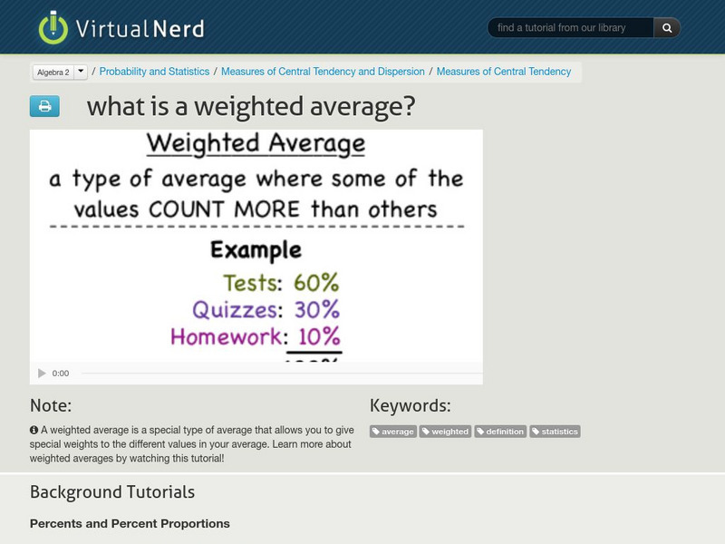 Virtual Nerd: What Is a Weighted Average? Instructional Video Virtual Nerd: What Is a Weighted Average? Instructional Video