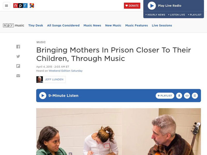 Npr: Bringing Mothers in Prison Closer to Their Children Article Npr: Bringing Mothers in Prison Closer to Their Children Article