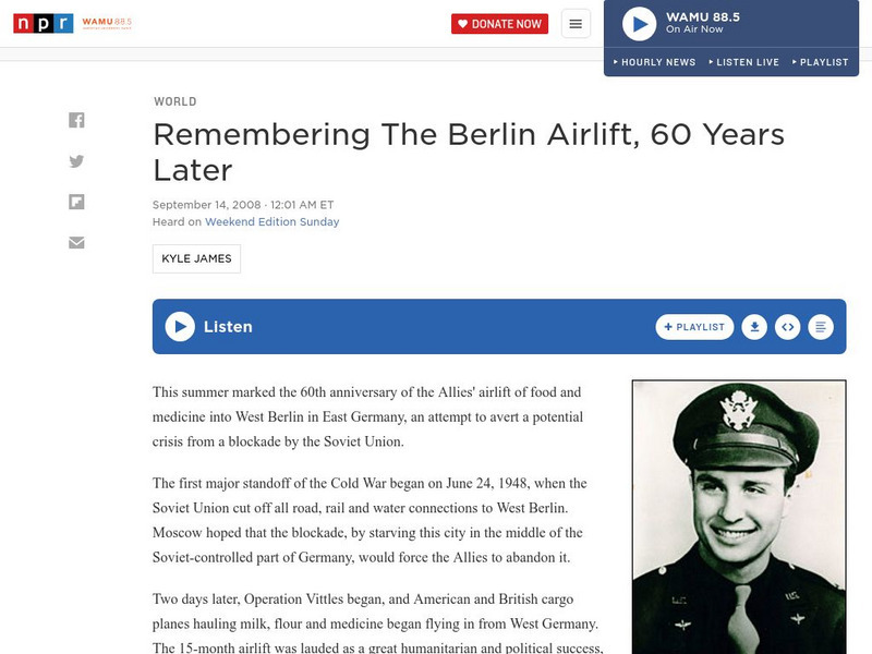 Npr: Remembering the Berlin Airlift, 60 Years Later Audio Npr: Remembering the Berlin Airlift, 60 Years Later Audio