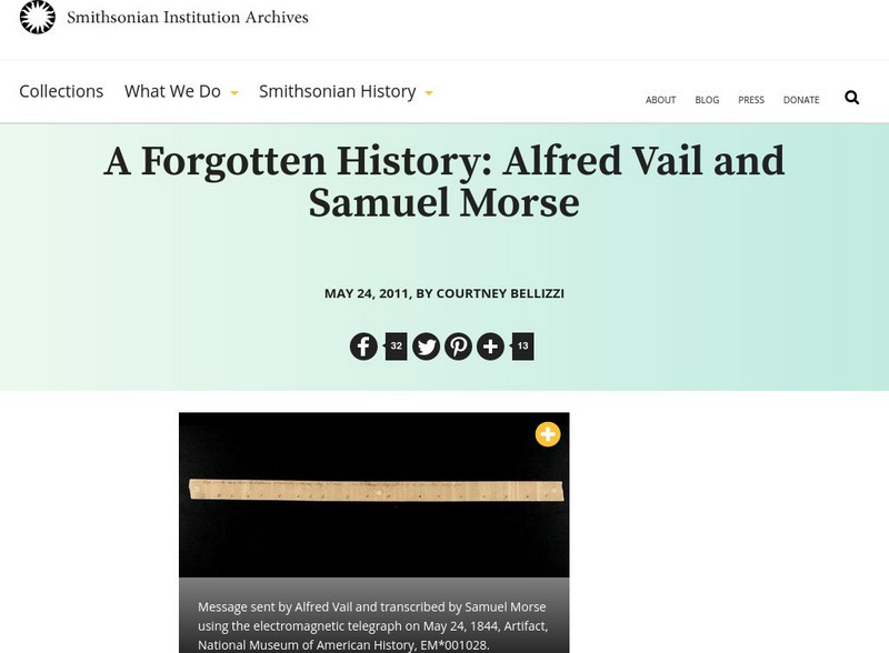 Smithsonian Institution Forgotten History: Alfred Vail and Samuel Morse Article Smithsonian Institution Forgotten History: Alfred Vail and Samuel Morse Article