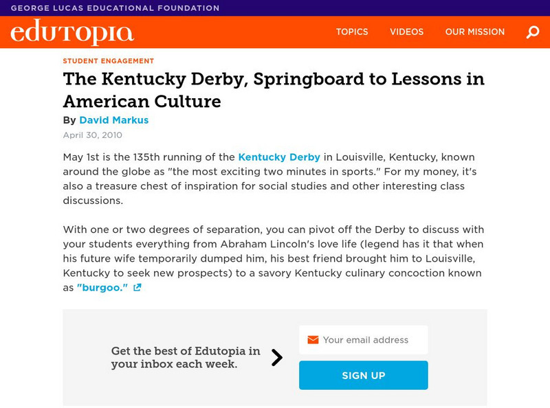 Edutopia: The Kentucky Derby, Springboard to Lessons in American Culture Activity Edutopia: The Kentucky Derby, Springboard to Lessons in American Culture Activity