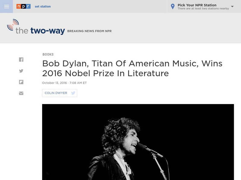 Npr: Bob Dylan, Titan of American Music, Wins 2016 Nobel Prize in Literature Article Npr: Bob Dylan, Titan of American Music, Wins 2016 Nobel Prize in Literature Article