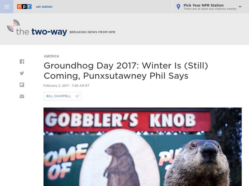 Npr: Groundhog Day 2017: Winter Is (Still) Coming, Punxsutawney Phil Says Article Npr: Groundhog Day 2017: Winter Is (Still) Coming, Punxsutawney Phil Says Article