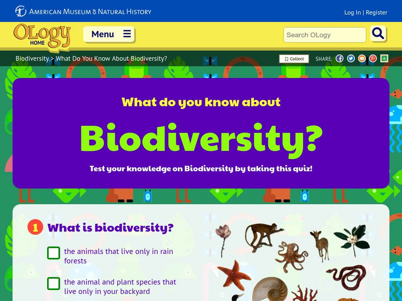 American Museum of Natural History: O Logy: What Do You Know? Biodiversity Unknown Type American Museum of Natural History: O Logy: What Do You Know? Biodiversity Unknown Type
