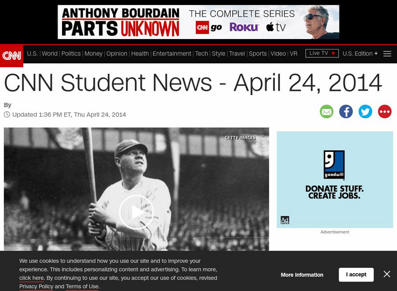 Cnn: Student News: Week of 4 28 14: April 24, 2014 Article Cnn: Student News: Week of 4 28 14: April 24, 2014 Article