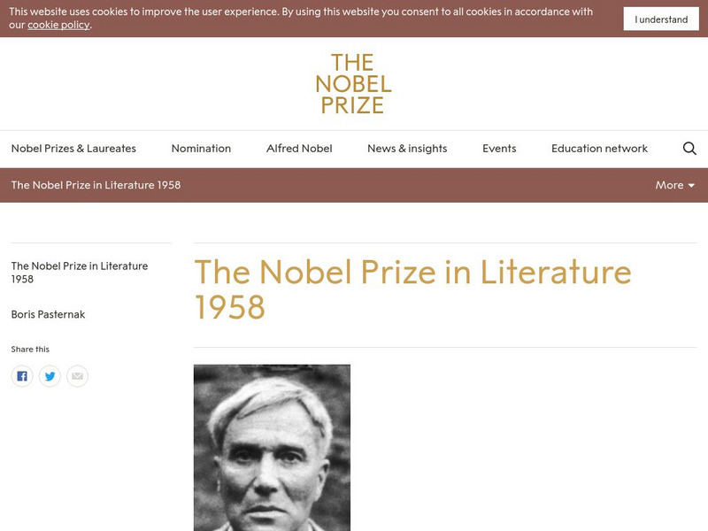 The Nobel Prize: The Nobel Prize in Literature 1958: Boris Leonidovich Pasternak Website The Nobel Prize: The Nobel Prize in Literature 1958: Boris Leonidovich Pasternak Website