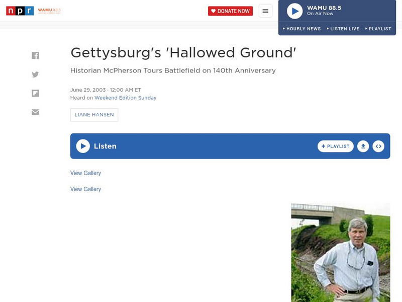 Npr: Gettysburg's Hallowed Ground Audio Npr: Gettysburg's Hallowed Ground Audio