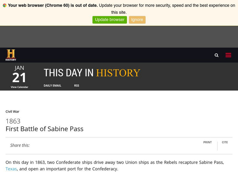 History.com: This Day in History: 1863 First Battle of Sabine Pass Website History.com: This Day in History: 1863 First Battle of Sabine Pass Website