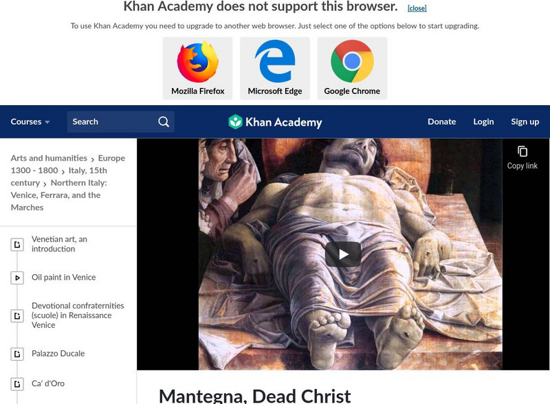Khan Academy: Art History: Andrea Mantegna's Dead Christ Instructional Video Khan Academy: Art History: Andrea Mantegna's Dead Christ Instructional Video