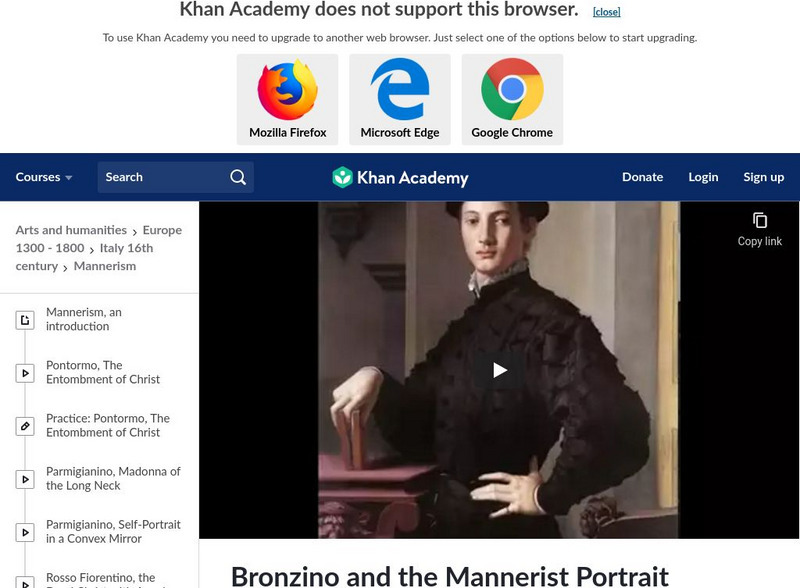 Khan Academy: Art History: Agnolo Bronzino and the Mannerist Portraits Instructional Video Khan Academy: Art History: Agnolo Bronzino and the Mannerist Portraits Instructional Video