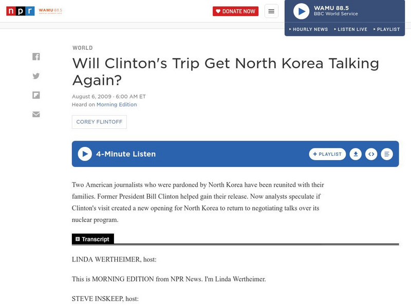 Npr: Will Clinton's Trip Get North Korea Talking Again Instructional Video Npr: Will Clinton's Trip Get North Korea Talking Again Instructional Video