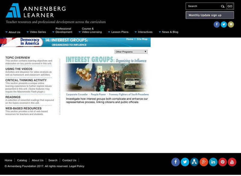 Annenberg Learner: Democracy in Amer: Interest Groups: Organizing to Influence Unit Plan Annenberg Learner: Democracy in Amer: Interest Groups: Organizing to Influence Unit Plan