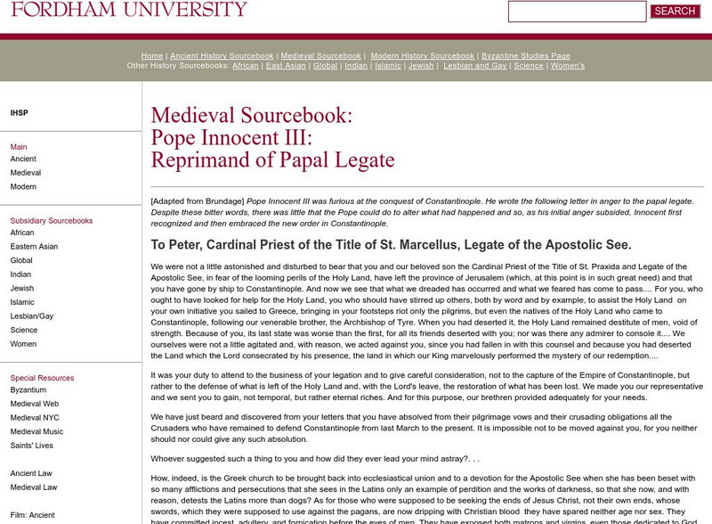 Fordham University: Medieval Sourcebook: Pope Innocent Iii: Reprimand of Papal Legate Website Fordham University: Medieval Sourcebook: Pope Innocent Iii: Reprimand of Papal Legate Website