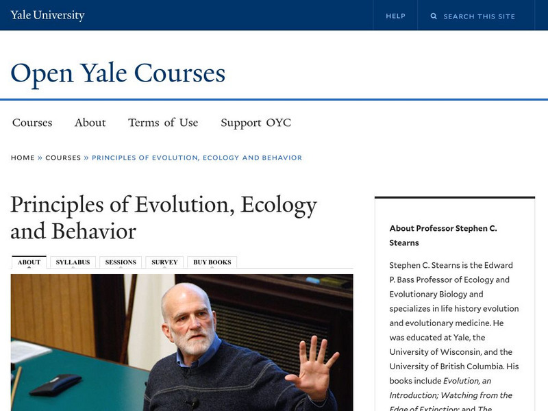 Open Yale Courses: Principles of Evolution, Ecology, and Behavior Online Course Open Yale Courses: Principles of Evolution, Ecology, and Behavior Online Course