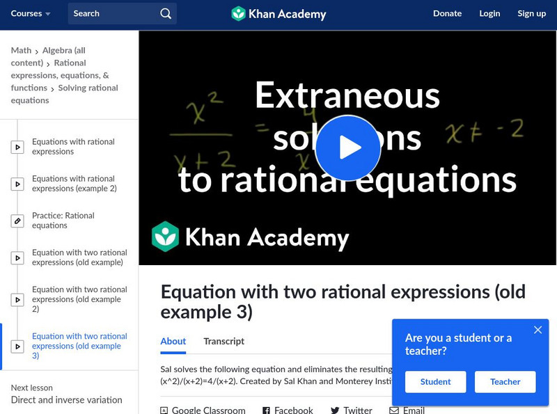 Khan Academy: Algebra: Extraneous Solutions to Rational Equations Instructional Video Khan Academy: Algebra: Extraneous Solutions to Rational Equations Instructional Video