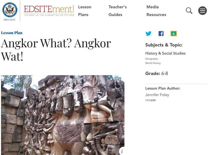 Neh: Edsit Ement: Angkor What? Angkor Wat! Lesson Plan