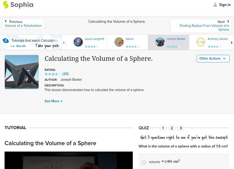 Sophia: Calculating the Volume of a Sphere Instructional Video Sophia: Calculating the Volume of a Sphere Instructional Video