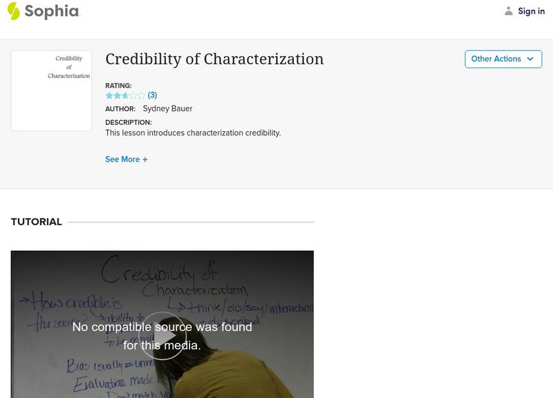 Sophia: Credibility of Characterization Instructional Video Sophia: Credibility of Characterization Instructional Video