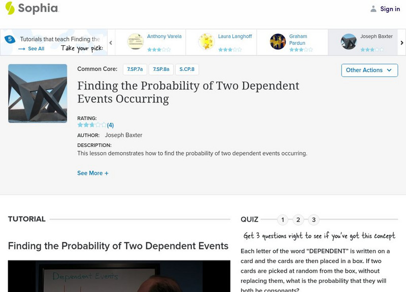 Sophia: Finding the Probability of Two Dependent Events Occurring Instructional Video Sophia: Finding the Probability of Two Dependent Events Occurring Instructional Video