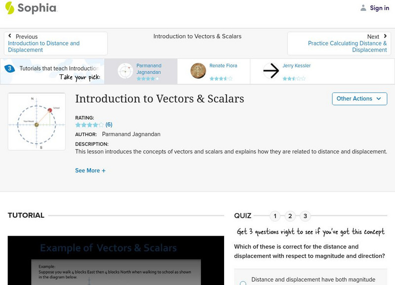 Sophia: Introduction to Vectors & Scalars Instructional Video Sophia: Introduction to Vectors & Scalars Instructional Video