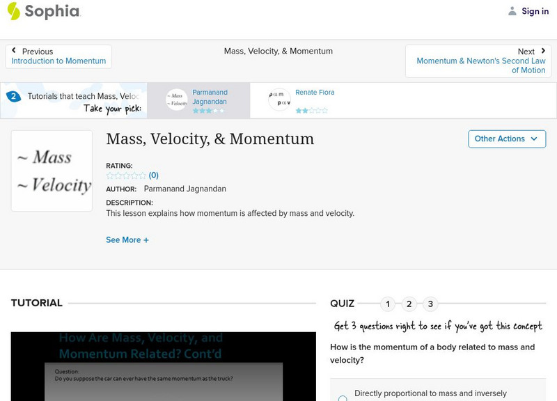 Sophia: Mass, Velocity, and Momentum Instructional Video