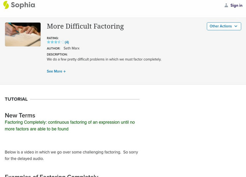 Sophia: More Difficult Factoring Instructional Video Sophia: More Difficult Factoring Instructional Video
