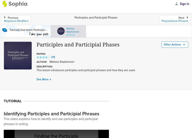Sophia: Participles and Participial Phrases Instructional Video Sophia: Participles and Participial Phrases Instructional Video