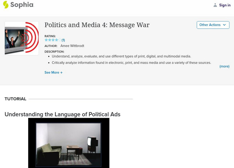Sophia: Politics and Media 4: Message War Unit Plan Sophia: Politics and Media 4: Message War Unit Plan