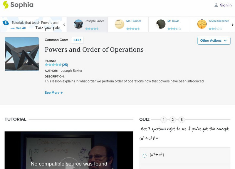 Sophia: Powers and Order of Operations Instructional Video Sophia: Powers and Order of Operations Instructional Video