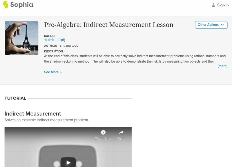 Sophia: Pre Algebra: Indirect Measurement Instructional Video Sophia: Pre Algebra: Indirect Measurement Instructional Video