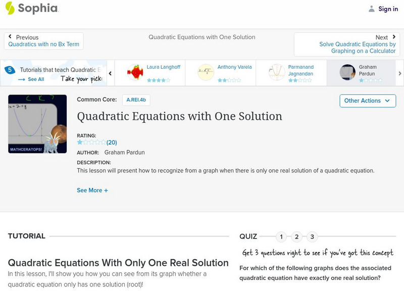 Sophia: Quadratic Equations With One Solution Instructional Video Sophia: Quadratic Equations With One Solution Instructional Video