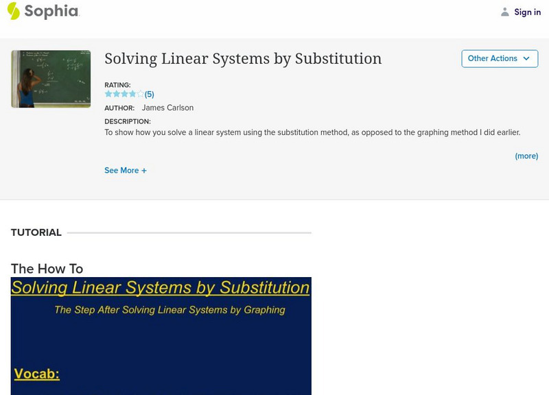 Sophia: Solving Linear Systems by Substitution Instructional Video Sophia: Solving Linear Systems by Substitution Instructional Video