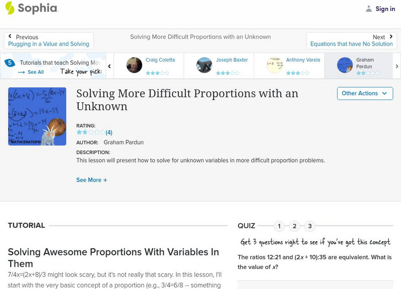 Sophia: Solving More Difficult Proportions With an Unknown #5 Instructional Video Sophia: Solving More Difficult Proportions With an Unknown #5 Instructional Video