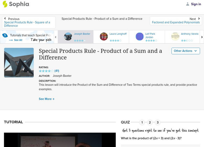 Sophia: Special Products Rule: Product of a Sum and a Difference Instructional Video Sophia: Special Products Rule: Product of a Sum and a Difference Instructional Video