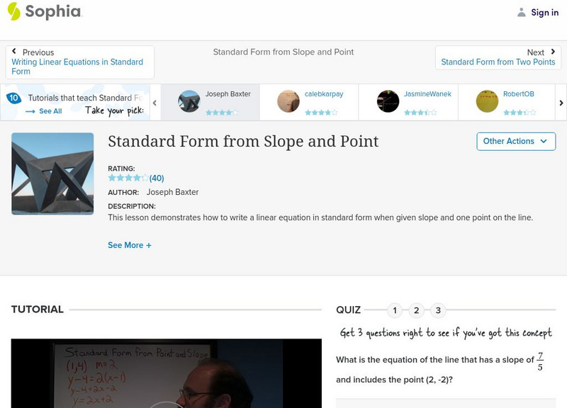 Sophia: Standard Form From Slope and Point #3 Instructional Video Sophia: Standard Form From Slope and Point #3 Instructional Video