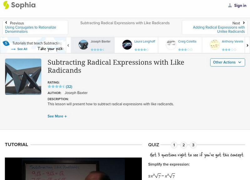 Sophia: Subtracting Radical Expressions With Like Radicands Instructional Video Sophia: Subtracting Radical Expressions With Like Radicands Instructional Video