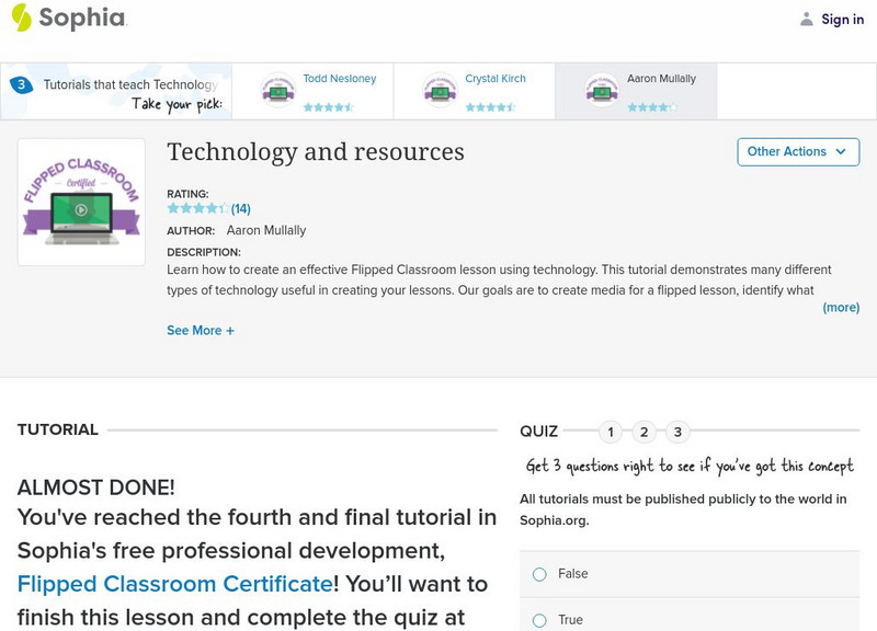 Sophia: Prof. Development: Technology, Resources for Flipped Classroom Unit Plan Sophia: Prof. Development: Technology, Resources for Flipped Classroom Unit Plan