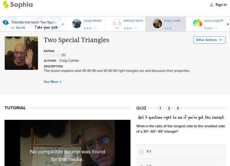 Sophia: Two Special Triangles Instructional Video Sophia: Two Special Triangles Instructional Video