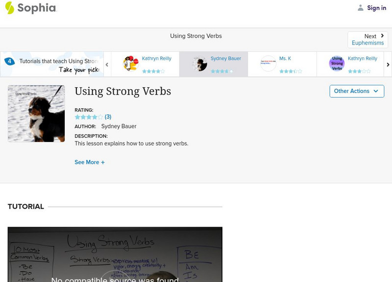 Sophia: Using Strong Verbs Instructional Video Sophia: Using Strong Verbs Instructional Video