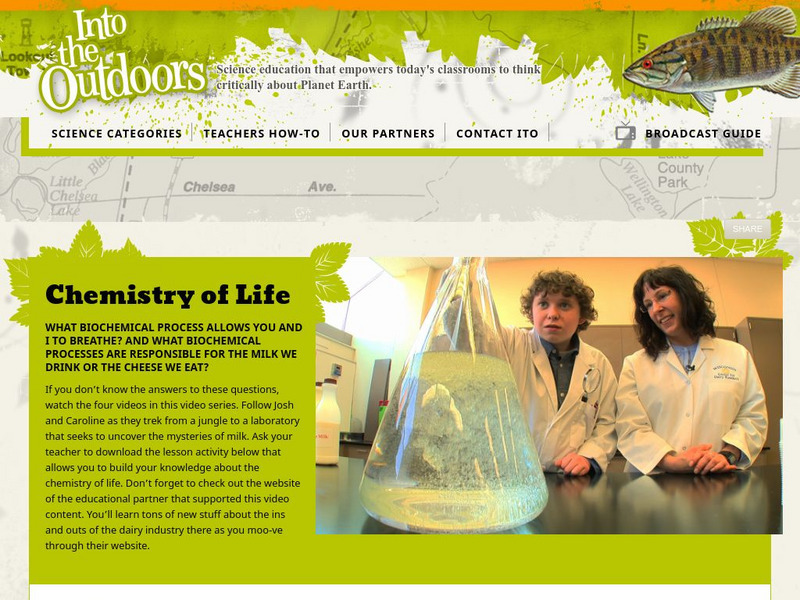 Into the Outdoors: Chemistry of Life Instructional Video Into the Outdoors: Chemistry of Life Instructional Video