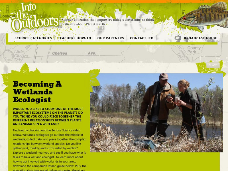 Into the Outdoors: Becoming a Wetlands Ecologist Instructional Video Into the Outdoors: Becoming a Wetlands Ecologist Instructional Video