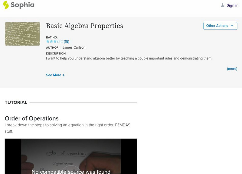 Sophia: Basic Algebra Properties Instructional Video Sophia: Basic Algebra Properties Instructional Video