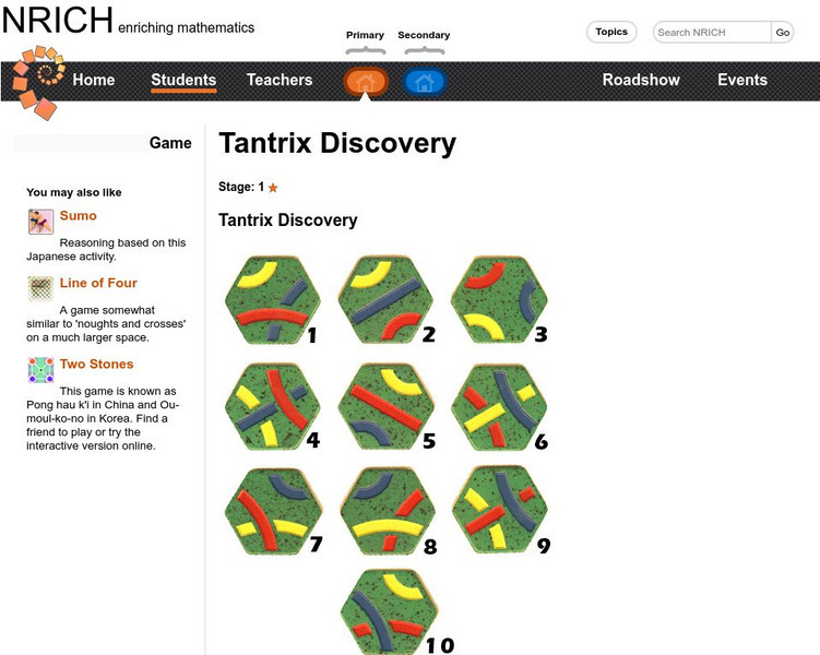 University of Cambridge: Nrich: Game Tantaliser Tantrix Discoveries Unknown Type University of Cambridge: Nrich: Game Tantaliser Tantrix Discoveries Unknown Type