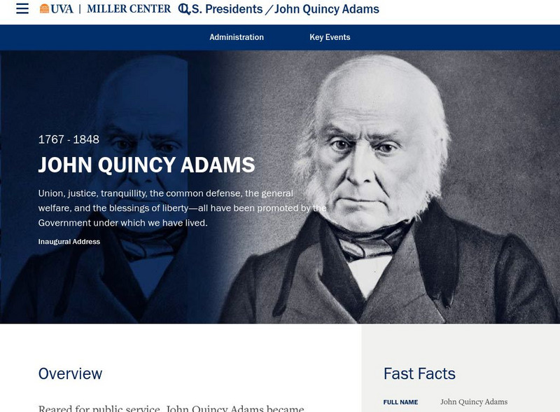 Miller Center at Uva: u.s. Presidents: John Quincy Adams Website Miller Center at Uva: u.s. Presidents: John Quincy Adams Website