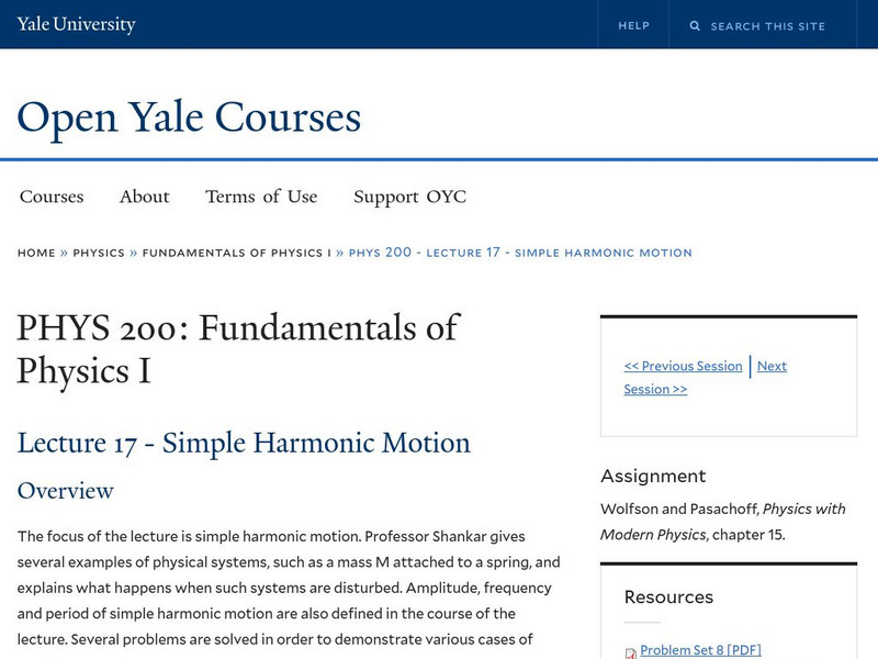 Open Yale Courses: Physics 200: Simple Harmonic Motion Online Course Open Yale Courses: Physics 200: Simple Harmonic Motion Online Course
